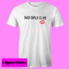 Bad Girls Club Kiss T shirt