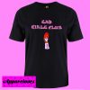 Bad Girls Club Woman T shirt