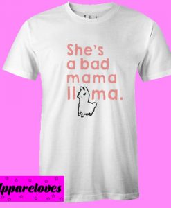 Bad mama llama T shirt