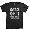 Choose Wisely Gamer Shirt DAP