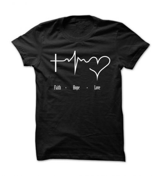 Faith Hope Love t shirt DAP