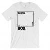 Outside the BOX TShirt DAP