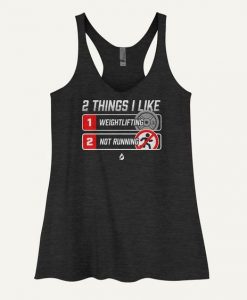 2 Things I Like Weightlifting And Not Running Women's Tank Top AY