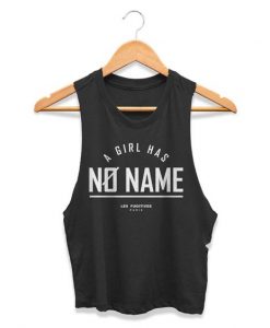 A Girl Has No Name Arya Stark Humorous Quote Game Of Thrones Typography Funny Womans Crop Tanktop AY