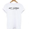 Ain't Laurent Without Yves White T shirt AY