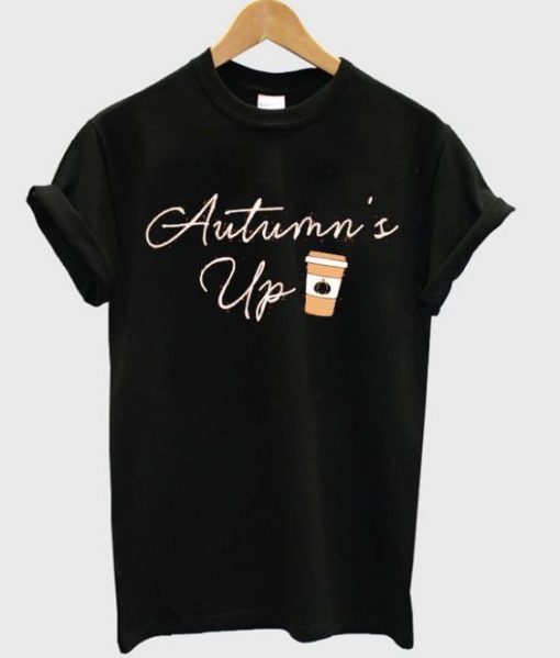 Autumn's Up T-Shirt AY