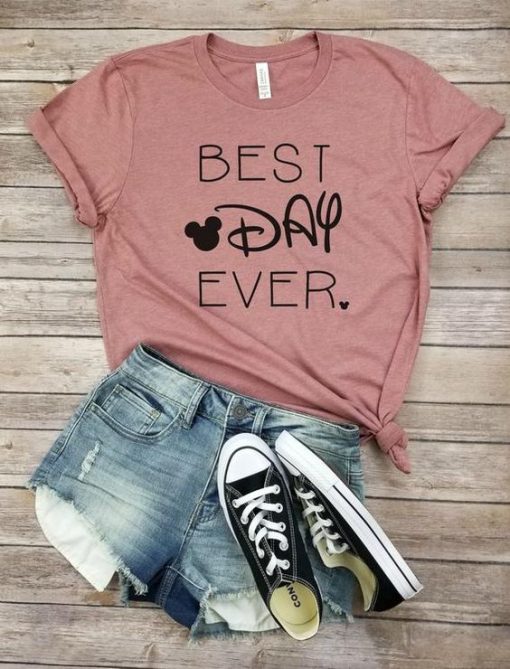 BEST DAY EVER TSHIRT ZNF08