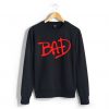 Bad Sweatshirt AY
