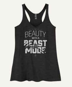 Beauty With A Beast Mode Women's Tank Top AY