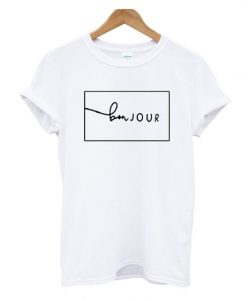 Bonjour t shirt AY