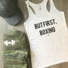 But First Boxing Funny Workout Tank AY