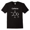 CAFFEINE TSHIRT AY