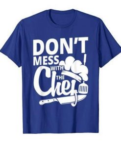 Chef kitchen T Shirt AY