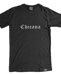 Chicana Letter T Shirt AY