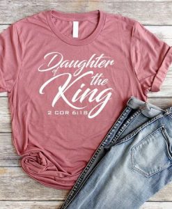 Daughter of the King Shirt ZNF08