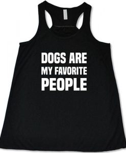 Dogs Are My Favorite People Shirt AY