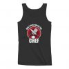 Don't Mess With The Chef Women Tank Top ZNF08