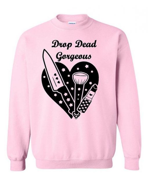 Drop Dead Gorgeous Sweatshirt AY