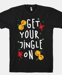 Get Your Jingle On TSHIRT ZNF08