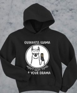 Got Time For Your Drama hoodie ZNF08