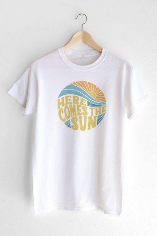 Here Cames The Sun T-Shirt DAP