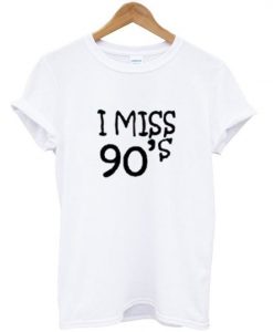 I Miss 90's T-shirt DAP