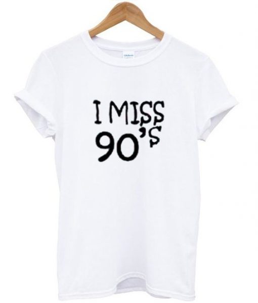 I Miss 90's T-shirt DAP