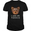 I love my yorkie T-Shirt DAP