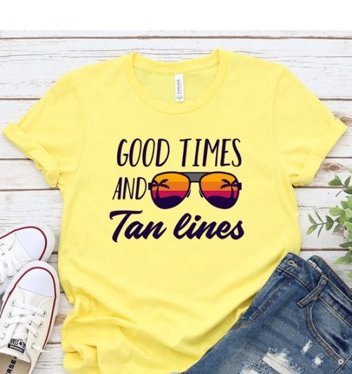 Items similar to Good Times And Tan Lines TShirt ZNF08