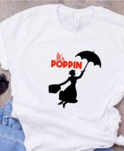 It's Poppin Shirt ZNF08