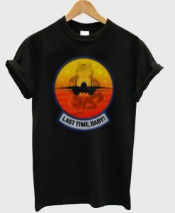 Last Time Baby T-shirt ZNF08