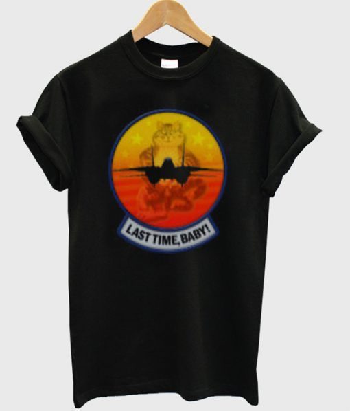 Last Time Baby T-shirt ZNF08