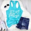 Lets get salty Tank Top ZNF08