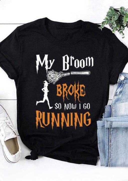 My Broom Broke T-Shirt ZNF08