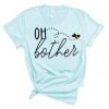 Oh Bother Bee T Shirt ZNF08