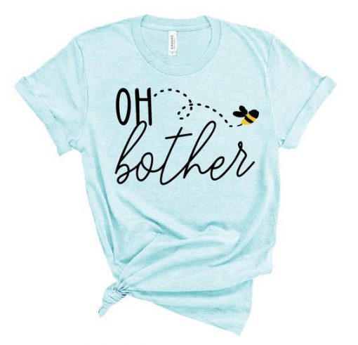 Oh Bother Bee T Shirt ZNF08