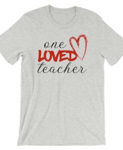 One Loved Teacher Shirt ZNF08