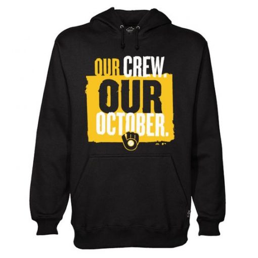 Our Crew Our October Hoodie Hoodie ZNF08