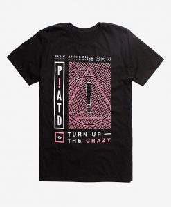 Panic! At The Disco Turn Up The Crazy T-Shirt ZNF08