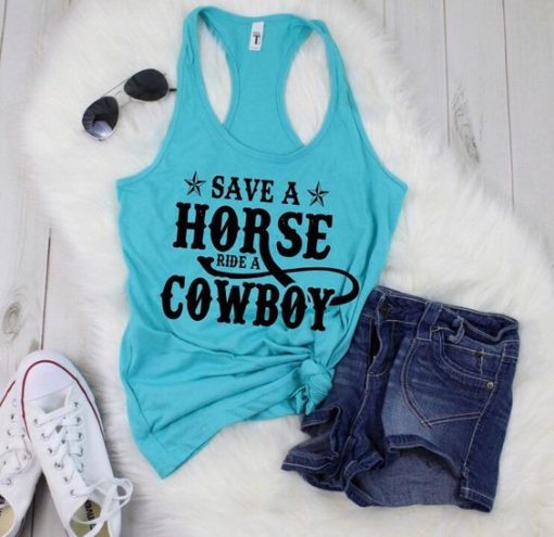 Save a horse ride a cowboy TANK TOP ZNF08