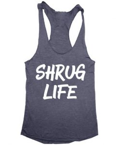 Shrug Life TANK TOP ZNF08