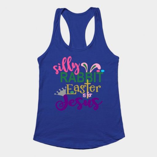 Silly Rabbit Easter Is For Jesus Tank Top Women ZNF08