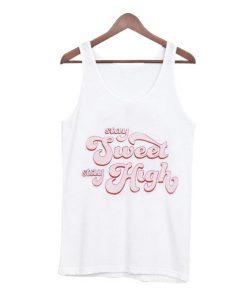 Stay-Sweet-Stay-High-Tank-Top ZNF08