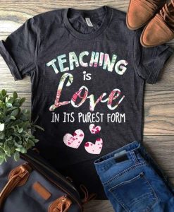 Teaching Is Love Tshirt ZNF08