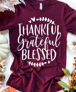 Thankful Grateful Blessed Tee ZNF08