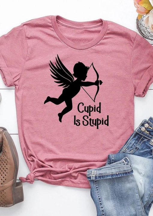 Valentine Cupid Is Stupid TSHIRT ZNF08