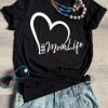 Valentine Mom Life Heart T-Shirt ZNF08