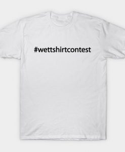 #Wettshirt Instagram hashtag T-Shirt DAP