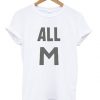 all M t-shirt AY