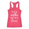 Dog Mother Wine Love TANK TOP ZNF08